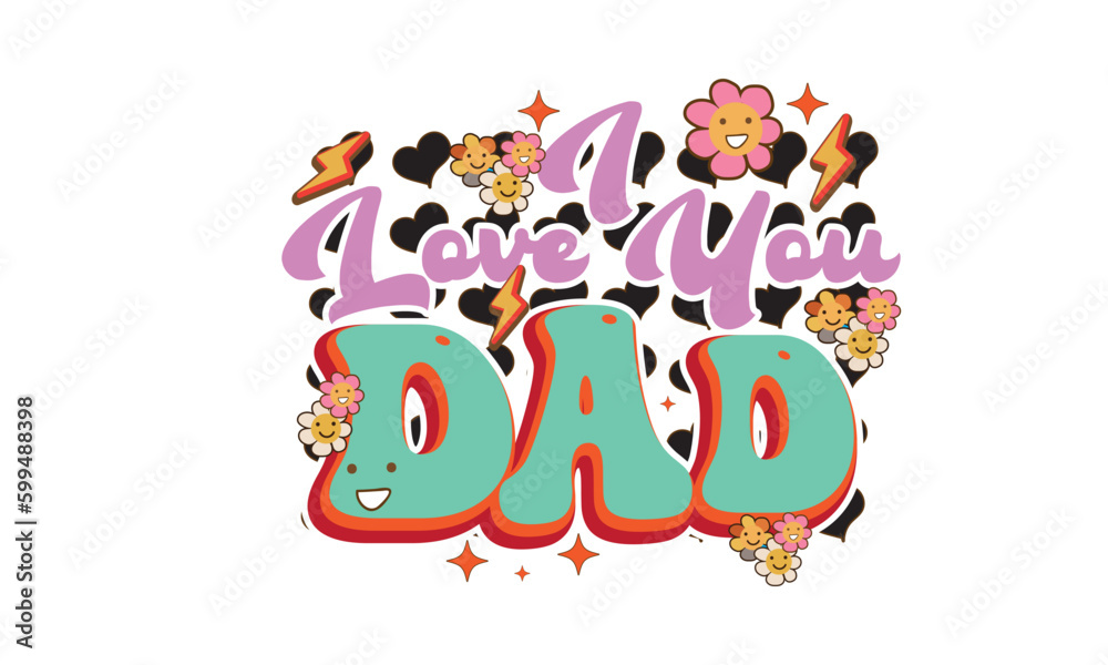 Obraz premium I Love You Dad Retro SVG Design