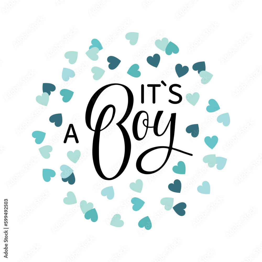 Its a Boy text with heart decor isolated on white background. Handwritten calligraphy lettering