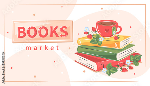 Book market. Layout design for bookstore, library. Books with flowers and strawberries. Vector illustration