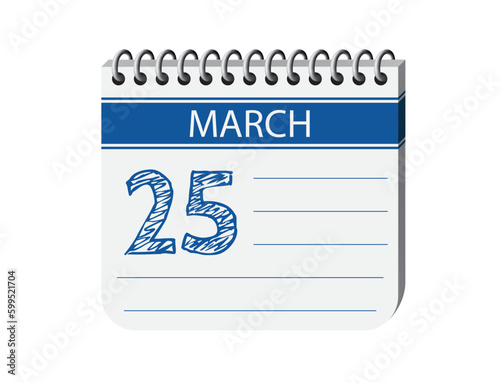 25 march one day blue notebook page calendar vector, place for text. Blue 3d one day appointment calendar illustration. Abstract three dimensional daily date appointment, agenda, event calendar. 