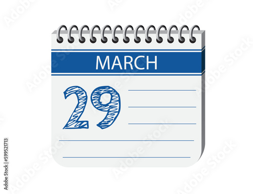 29 march one day blue notebook page calendar vector, place for text. Blue 3d one day appointment calendar illustration. Abstract three dimensional daily date appointment, agenda, event calendar. 
