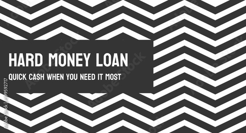 Hard Money Loan - Short-term, high-interest loan secured by property