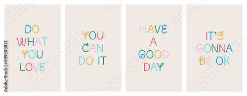 Set of colorful motivational typography quote art. Trendy multicolor inspiration lettering text collection. Positive inspirational message for work, self love and happy lifestyle.