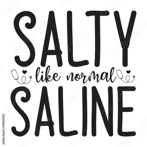 Salty like normal saline SVG