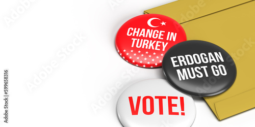Change in Turkey, Erdogan must go, Vote text on colored Turkish flag designed badge over envelope, General and Presidential elections in Turkey 2023, background on white. 3D render illustration. photo