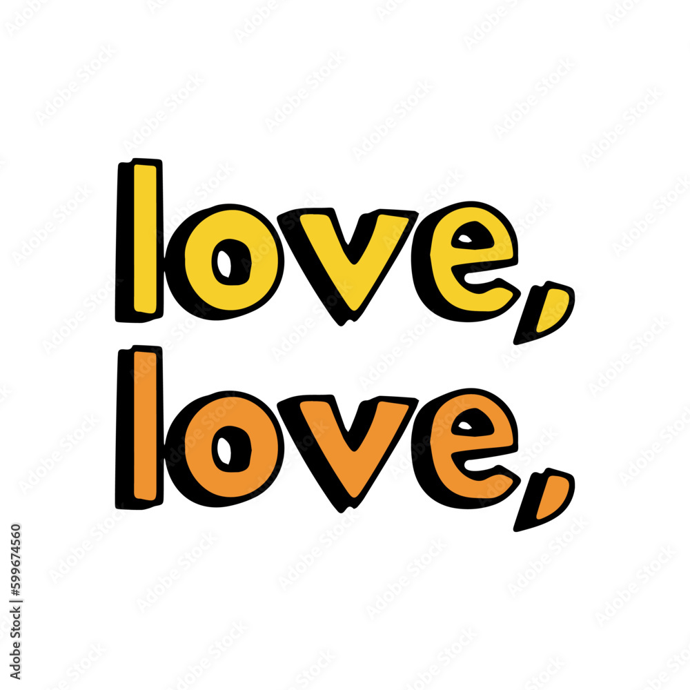 Love, love, white background, word love twice in yellow and orange colors.
Fashion Design, Vectors for t-shirts and endless applications.
