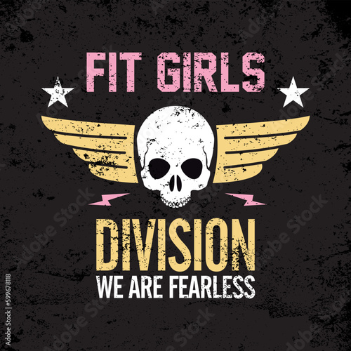 Fit girls, division we are fearless. cool skull with wings.
Fashion Design, Vectors for t-shirts and endless applications.