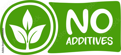 No additives sign for healthy food products label, No Additives vector green organic leaf icon