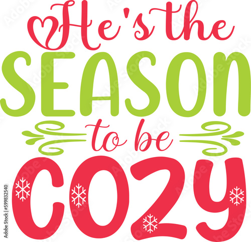 He's the season to be cozy