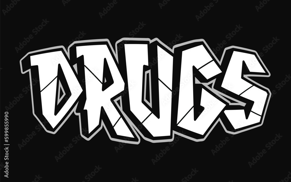 Drugs - single word, letters graffiti style. Vector hand drawn logo. Funny cool trippy word Drugs, fashion, graffiti style print t-shirt, poster concept