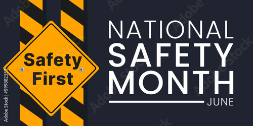 National safety month is observed every year in June to remind us the importance of safety and awareness of our surroundings. vector illustration
