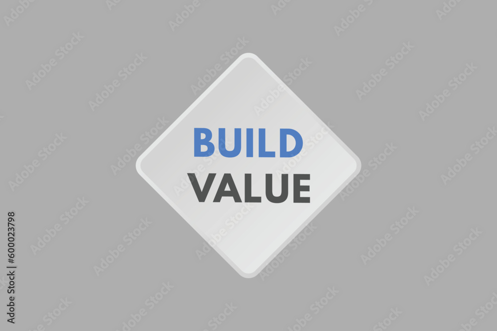 Build value text Button. Build value Sign Icon Label Sticker Web Buttons Build value text Button. Build value Sign Icon Label Sticker Web Buttons