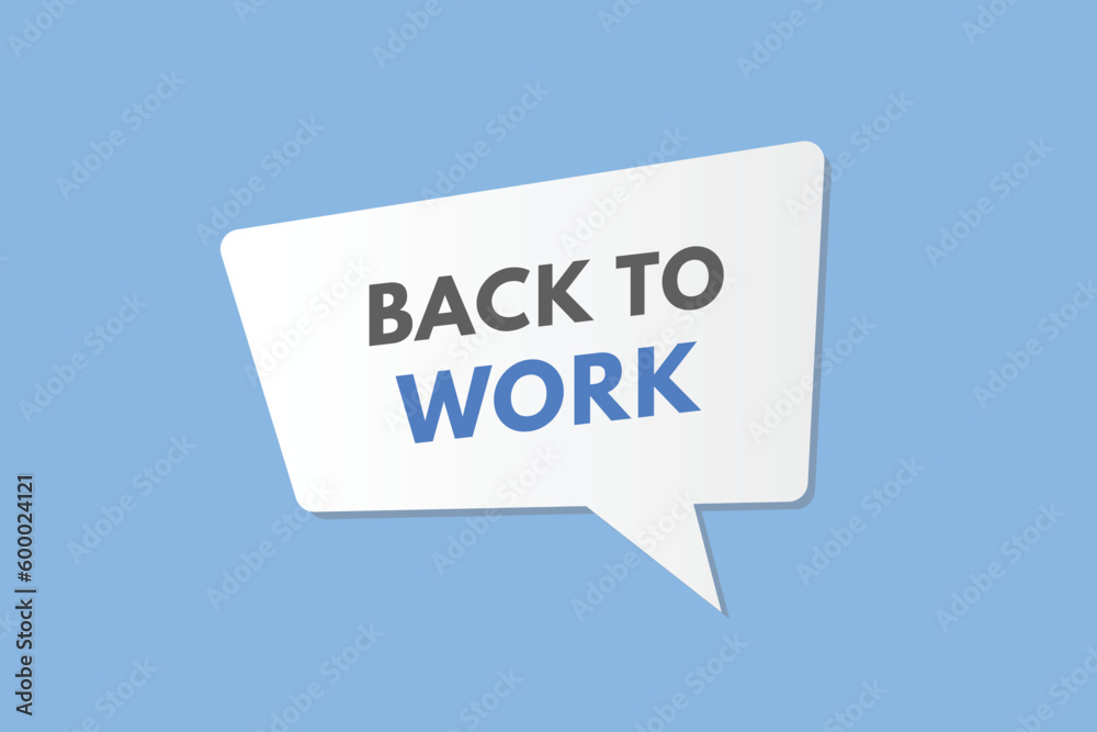 Back to Work text Button. Back to Work Sign Icon Label Sticker Web Buttons