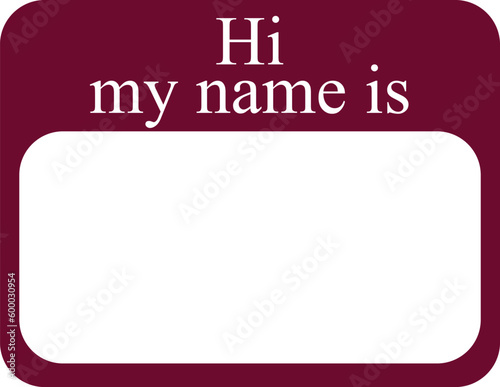 Name badge image 
hi my name is. blank template.