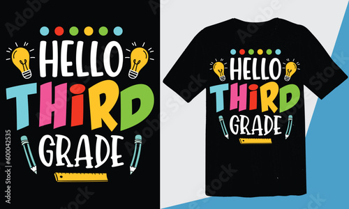 Hello third grade T-shirt and stickers. back to school shirts for 3rd grade, Welcome back to school t-shirt design.