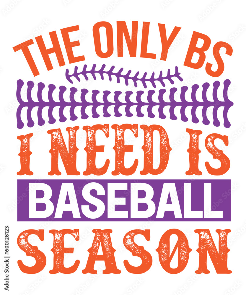 Vetor de The only bs I need is baseball season, sport svg bundle