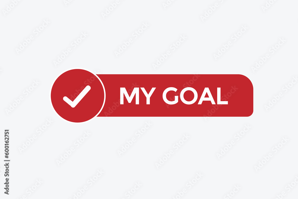 my goal vectors.sign label bubble speech my goal
