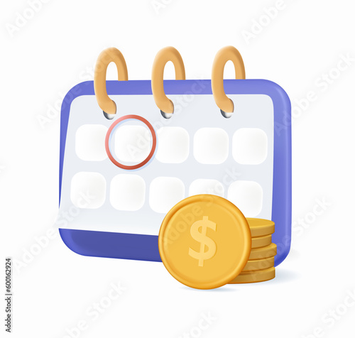 3D calendar with money. Subscription pay calendar fee annual button. Payment date, Success salary payment, schedule