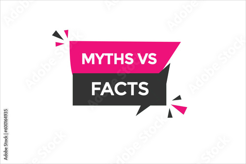 myths vs facts vectors.sign label bubble speech myths vs facts
