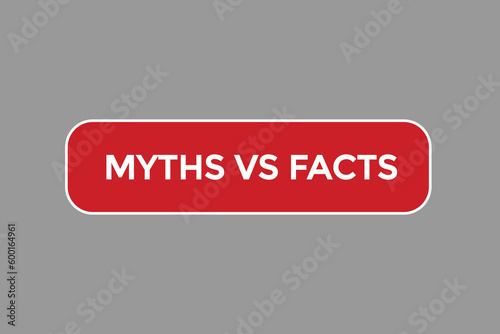 myths vs facts vectors.sign label bubble speech myths vs facts
