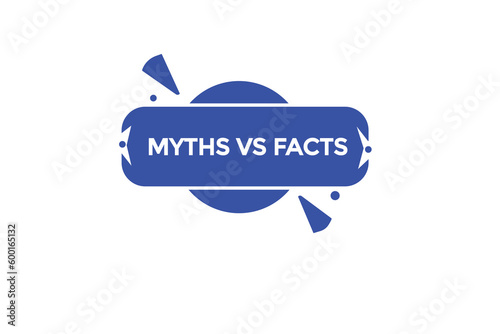 myths vs facts vectors.sign label bubble speech myths vs facts
