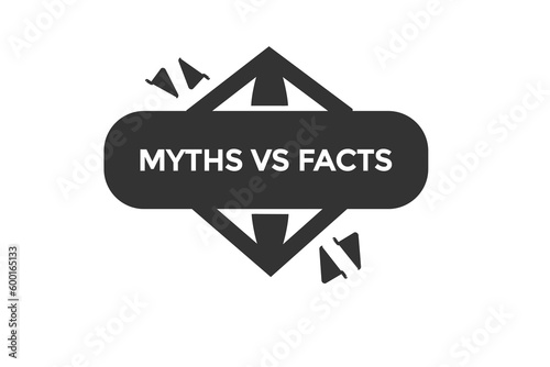 myths vs facts vectors.sign label bubble speech myths vs facts
