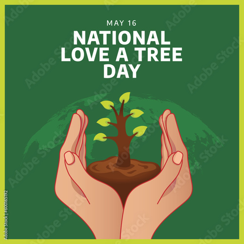 National Love a Tree Day design template for celebration. National Love a Tree Day vector illustration. tree and hand environmental design template.