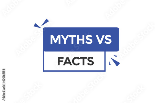 myths vs facts vectors.sign label bubble speech myths vs facts
