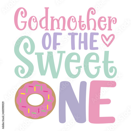 Godmother of the Sweet One Svg