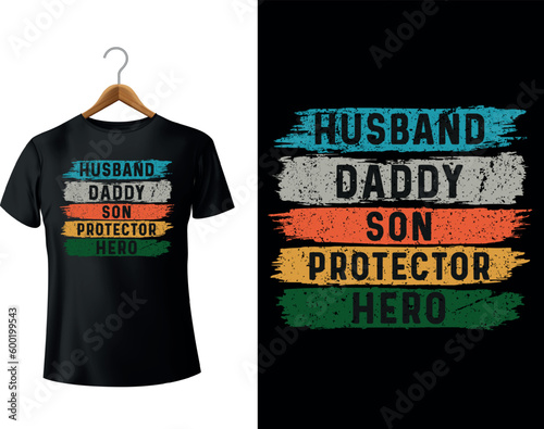 Husband Daddy Son Protector Hero T-shirt Design