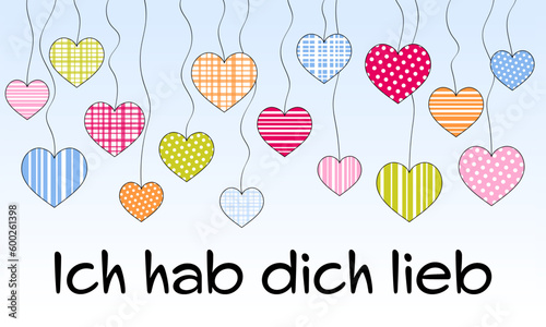 Ich hab dich lieb - Schriftzug in deutscher Sprache. Liebesgrüße mit einem Himmel voller bunter Herzen.
