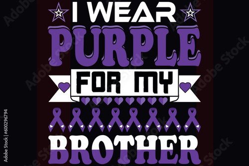 I wear purple for my brother Alzheimer's and for brain awareness