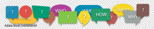 Questions who, what, how, why, for what and where on a colorful speech bubble icons. Communication inclusion people concept. Vector illustration on transparent background.