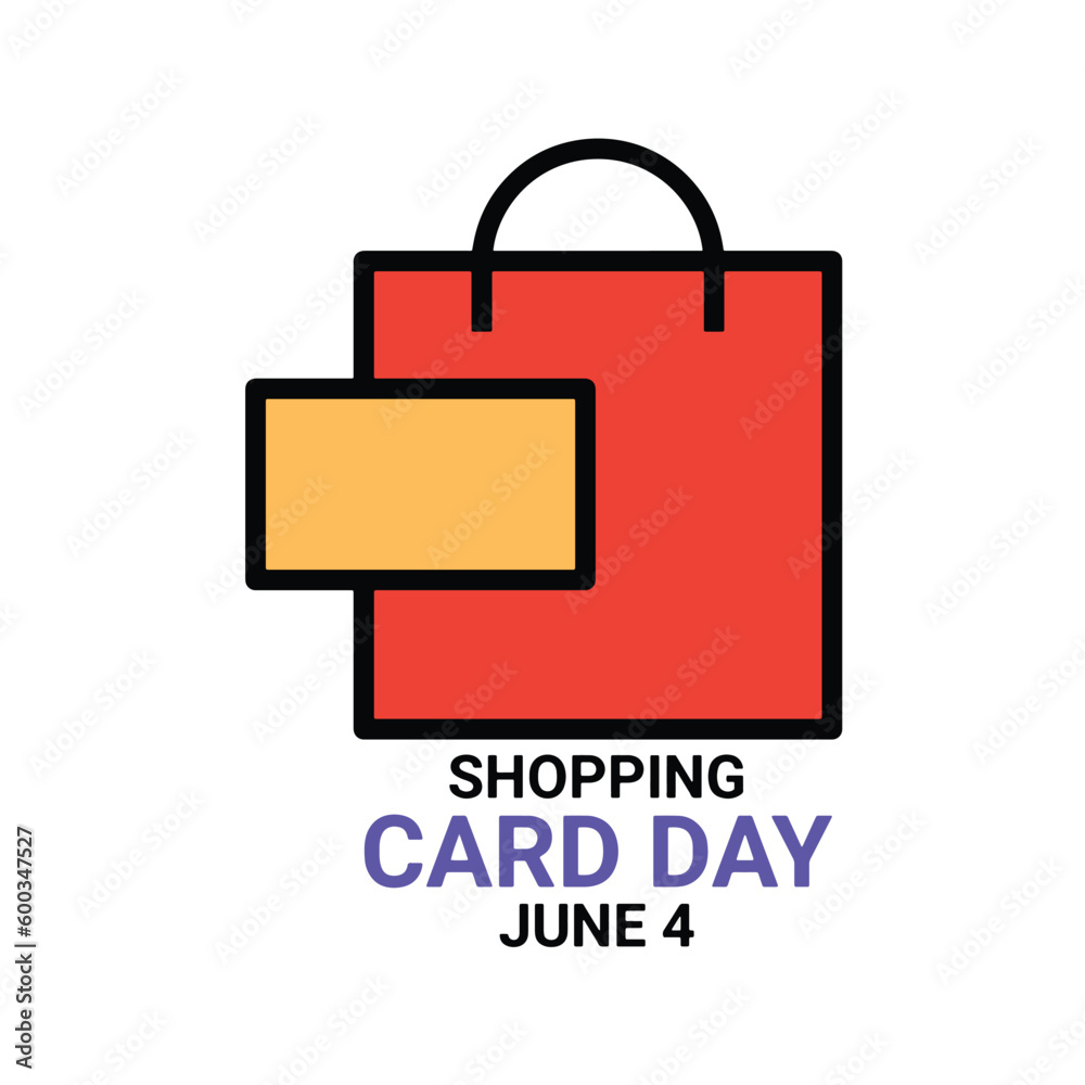 Shopping Card Day. June 4. Holiday concept. Template for background, banner, card, poster with text inscription. Vector illustration Shopping Card Day. June 4. Holiday concept. Template for background, banner, card, poster with text inscription. Vector illustration