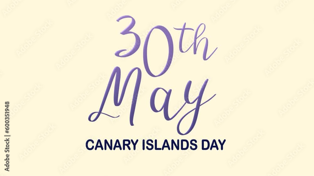30th may. canary islands day animated text. 4k video greeting card. gift card.
