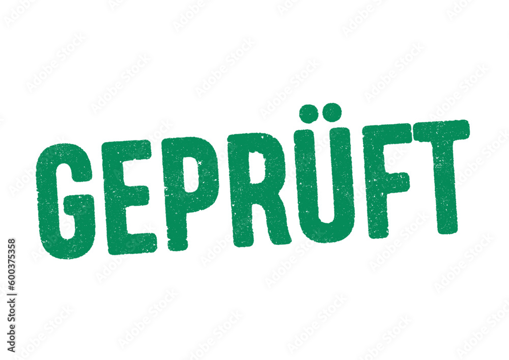 Vector illustration of the word Gepruft (Checked in Deutsch) in green ink stamp Vector illustration of the word Gepruft (Checked in Deutsch) in green ink stamp