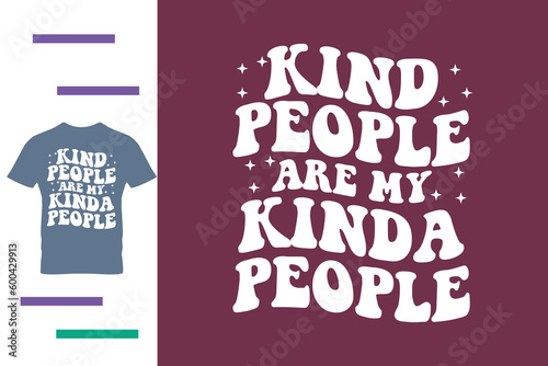 kind people t shirt design 