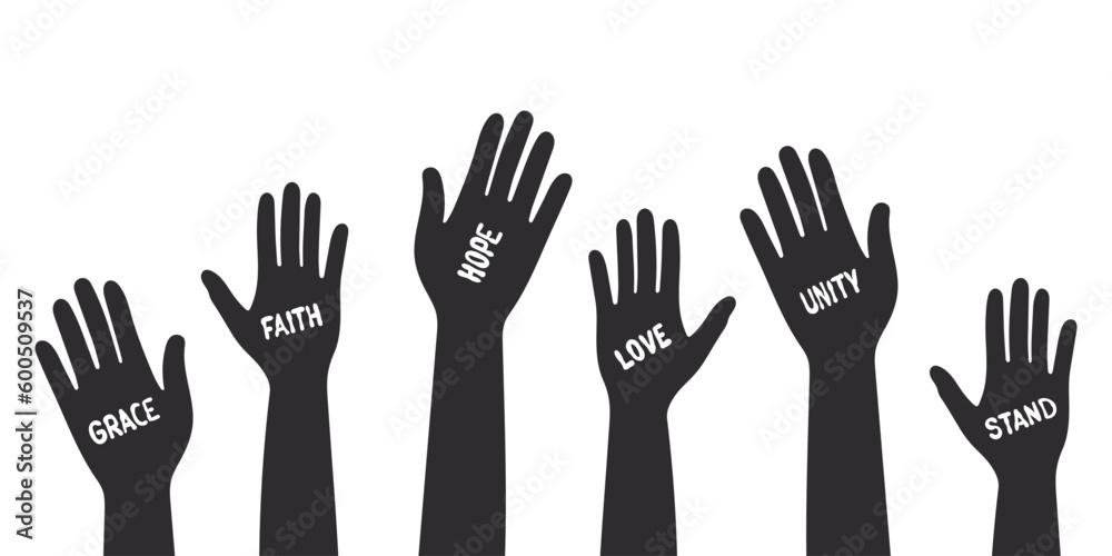 Hands with beautiful slogans. Silhouettes of raised up different hands. Vector scalable graphics