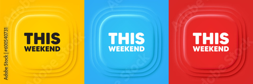This weekend tag. Neumorphic offer banners. Special offer sign. Sale promotion symbol. This weekend podium background. Product infographics. Vector
