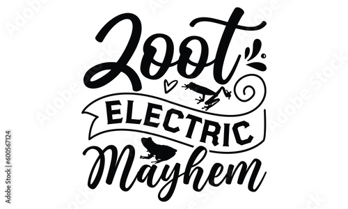 Zoot electric mayhem - frog SVG, frog t shirt design, Hand drawn lettering phrases, Calligraphy graphic design, templet, SVG Files for Cutting Cricut and Silhouette