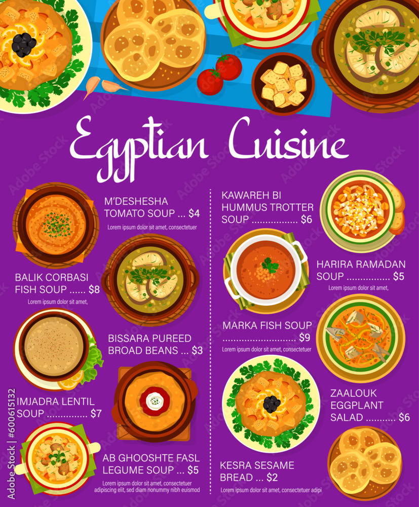 Egyptian cuisine food menu page design. Trotter, legume and fish soups, Bissara pureed broad beans, Zaalouk eggplant salad and Kesra sesame bread, Harira Ramadan, Balik corbasi fish and lentil soup Egyptian cuisine food menu page design. Trotter, legume and fish soups, Bissara pureed broad beans, Zaalouk eggplant salad and Kesra sesame bread, Harira Ramadan, Balik corbasi fish and lentil soup