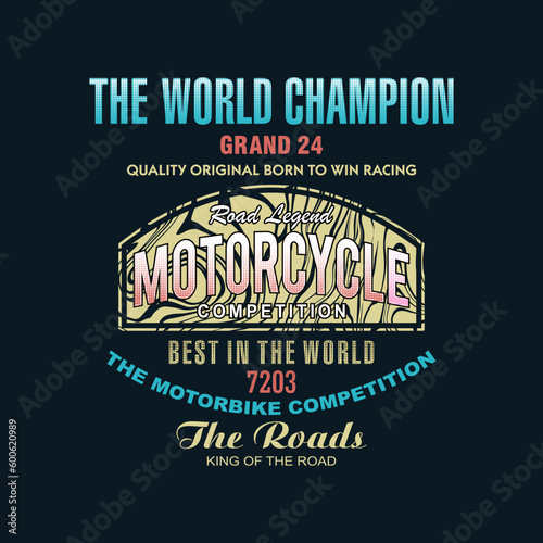 The world champion typography slogan tee shirt design.Motivation and inspirational quote.Clothing t shirt apparel and other uses Vector print  typography  poster. 