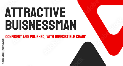 Attractive businessman - physically appealing male in business setting
