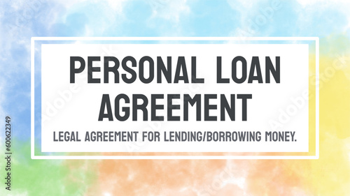 PERSONAL LOAN AGREEMENT - Contract outlining terms of a personal loan.