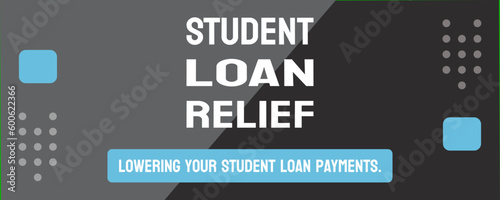 STUDENT LOAN RELIEF - options for reducing or forgiving student loan debt