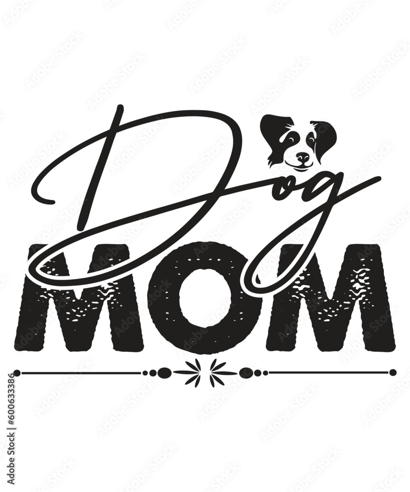 Dog mom Happy mother's day shirt print template, Typography design for ...