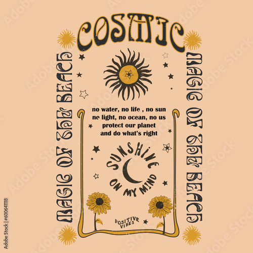 text sunshine on maind vector graphic, 70's Retro Celestial groovy Cosmic vibes slogan print with Cosmic celestial sun and moon .Hipster graphic vector pattern for tee ,t shirt and sweatshirt