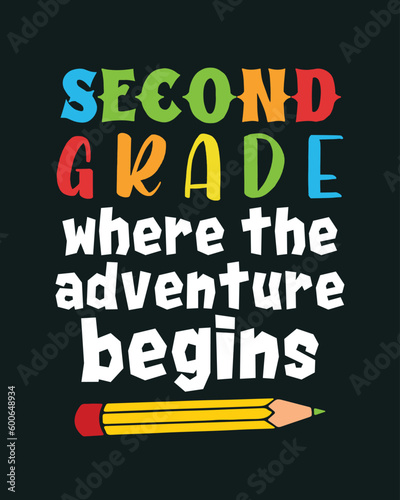 Second 2nd Grade Where the Adventure Begins Back to School retro typographic art on black background