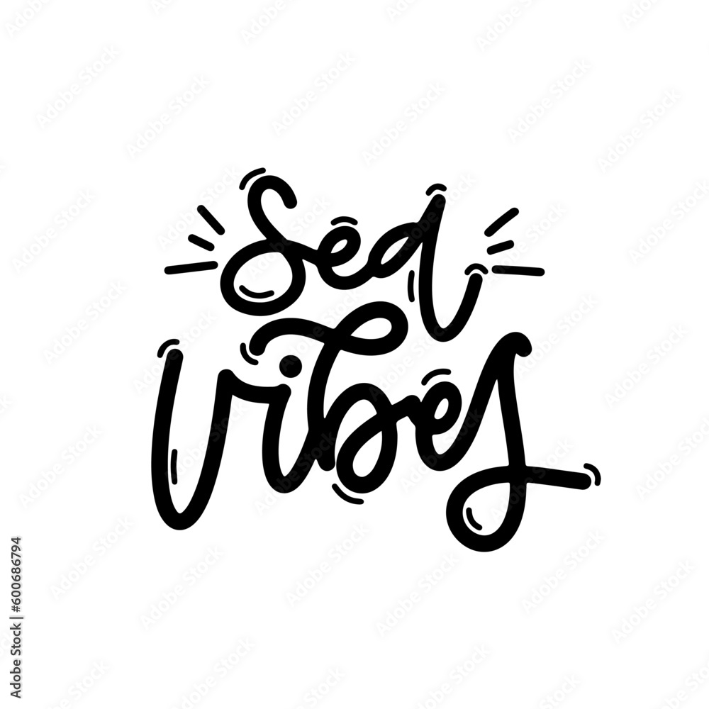 Vector handdrawn illustration. Lettering phrases Sea vibes. Idea for poster, postcard. Inspirational quote. Vector handdrawn illustration. Lettering phrases Sea vibes. Idea for poster, postcard. Inspirational quote.