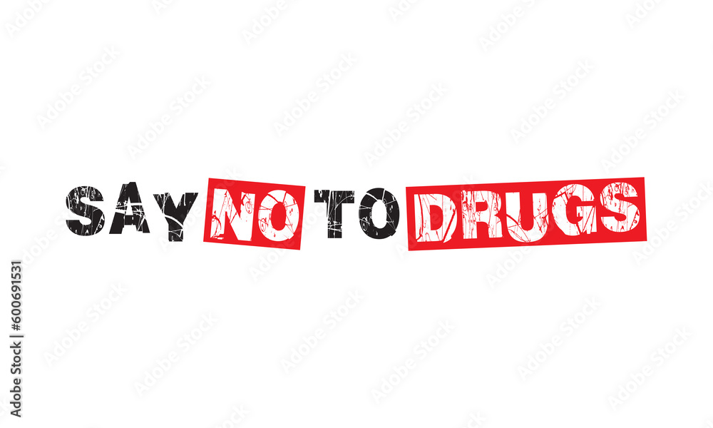 Say No To Drugs text design vector isolated on white background.